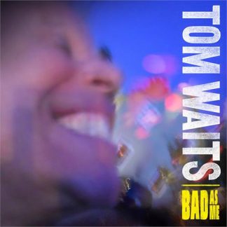 Tom Waits - Bad as Me [2xLP]