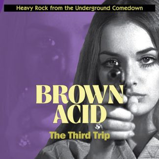 Brown Acid - The Third Trip [LP]