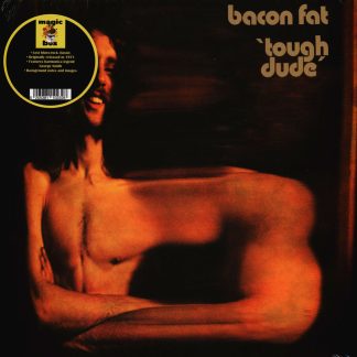 Bacon Fat - Tough Dude [LP]