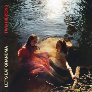 Let's Eat Grandma - Two Ribbons [LP]