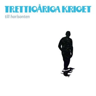 Trettioåriga Kriget - Till Horisonten [LP]