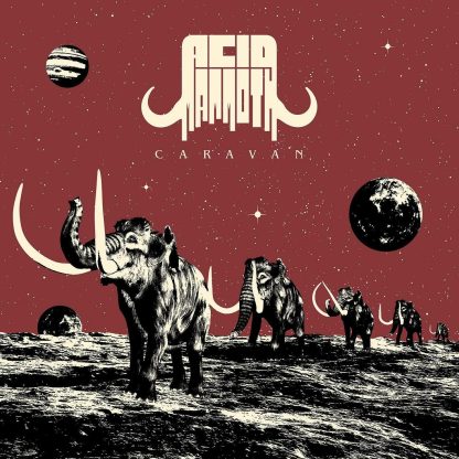 Acid Mammoth - Caravan [LP]