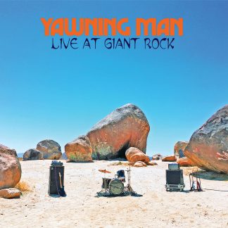 Yawning Man - Live At Giant Rock [LP]