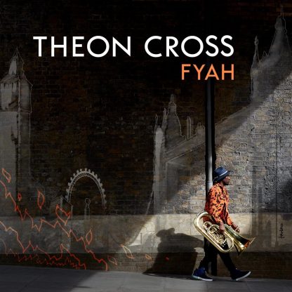 Theon Cross - Fyah [LP]