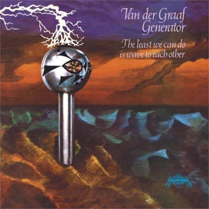 Van Der Graaf Generator - The Least We Can Do Is Wave To Each Other [LP]