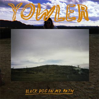 Yowler - Black Dog In My Path [LP]