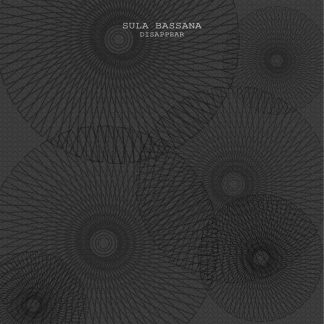 Sula Bassana - Disappear [LP]
