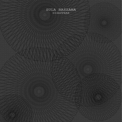 Sula Bassana - Disappear [LP]