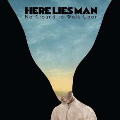 Here Lies Man - No Ground To Walk Upon [LP]