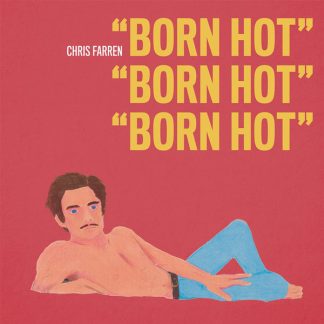 Chris Farren - Born Hot [LP]