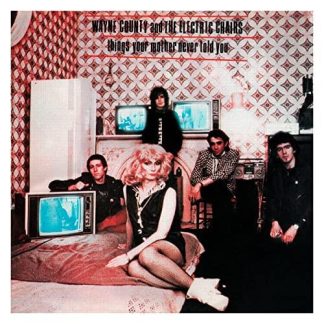 Wayne County & The Electric Chairs - Things Your Mother Never Told You [LP]