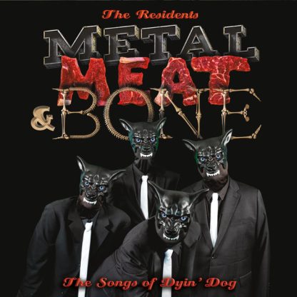 The Residents - Metal, Meat & Bone; Songs Of Dyin' [2xLP]