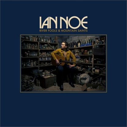 Ian Noe - River Fools & Mountain Saints [LP]