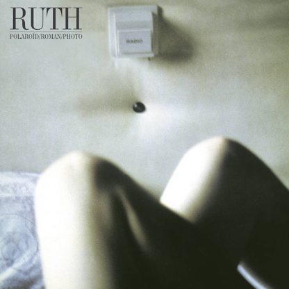Ruth - Polaroïd/Roman/Photo [LP]