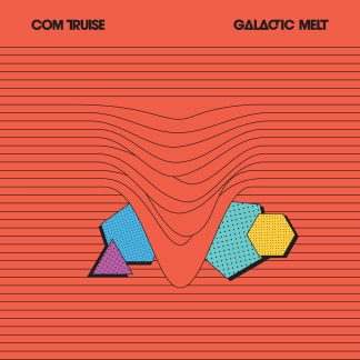 Com Truise - Galactic Melt (10th Anniversary Edition) [2xLP]