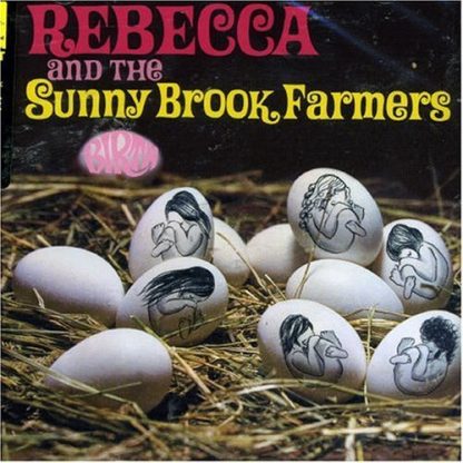 Rebecca And The Sunny Brook Farmers - Birth [LP]