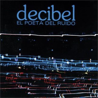 Decibel - El Poeta Del Ruido [LP]