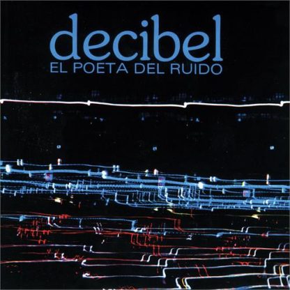 Decibel - El Poeta Del Ruido [LP]