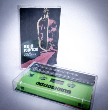 Buio Mondo - Italia Violenta [MC]