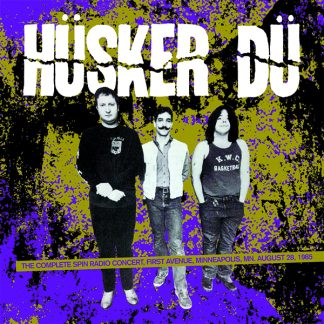 Hüsker Dü - The Complete Spin Radio Concert [LP]