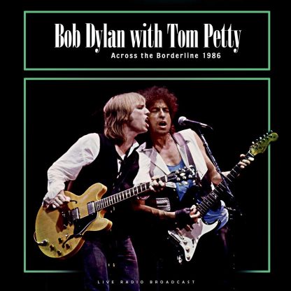 Bob Dylan & Tom Petty - Across The Borderline 1986 [LP]
