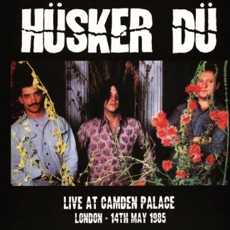 Hüsker Dü - Live At Camden Palace [LP]