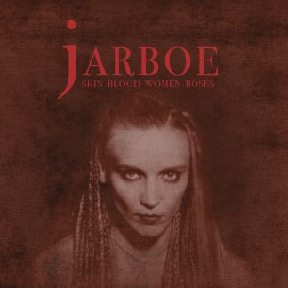 Jarboe - Skin Women Blood Roses [LTD LP] (RSD22)