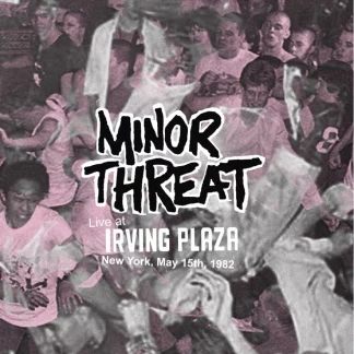 Minor Threat - Live At Irving Plaza New York May 15th 1982 [LP]