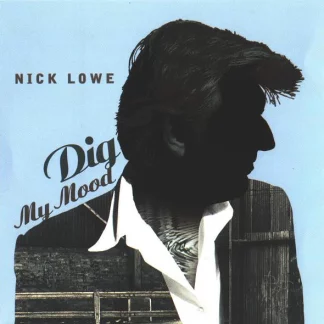 Nick Lowe - Dig My Mood [LP]
