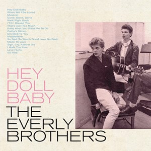 The Everly Brothers - Hey Doll Baby [LTD LP] (RSD22)