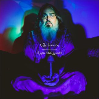 Uffe Lorenzen - If You Have Ghosts [7"]