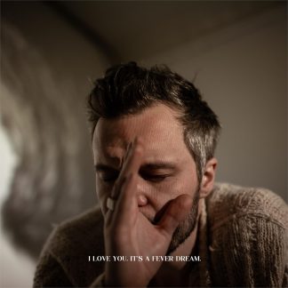 The Tallest Man On Earth - I Love You. It’s A Fever Dream. [LTD LP]