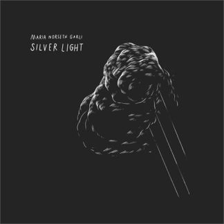Maria Norseth Garli - Silver Light [LP]