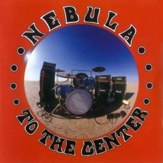 Nebula - To The Center [LP]