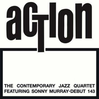 Contemporary Jazz Quartet Featuring Sonny Murray - Action [LP]