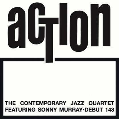 Contemporary Jazz Quartet Featuring Sonny Murray - Action [LP]