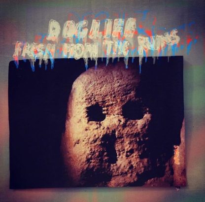 Dog Life - Fresh From The Ruins [LP]