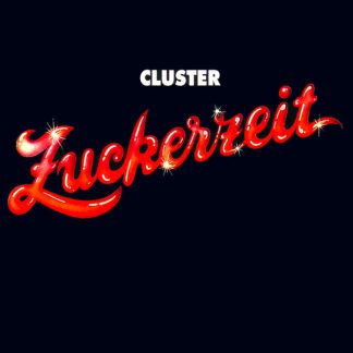 Cluster - Zuckerzeit [LP]