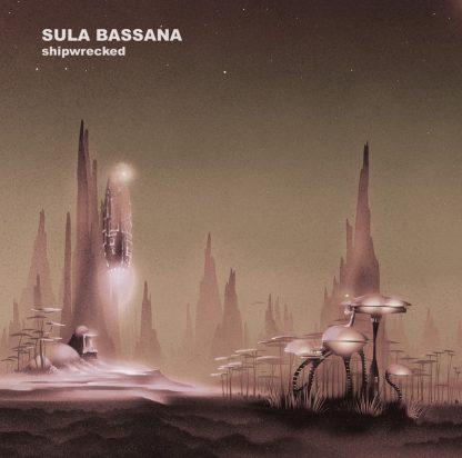 Sula Bassana - Shipwrecked [LP]