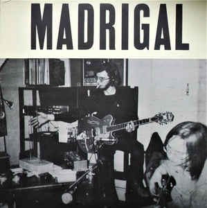 Madrigal - Madrigal [LP]