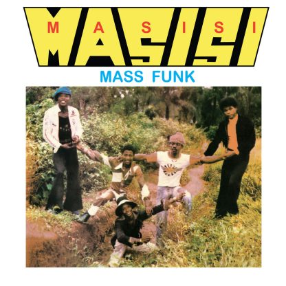 Masisi Mass Funk - I Want You Girl [LP]