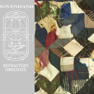 Wovenhand - Refractory Obdurate [LP]