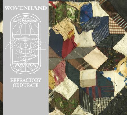 Wovenhand - Refractory Obdurate [LP]