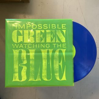The Impossible Green - Watching The Blue (Songs About Rivers And You) [LP] (Blue Vinyl)