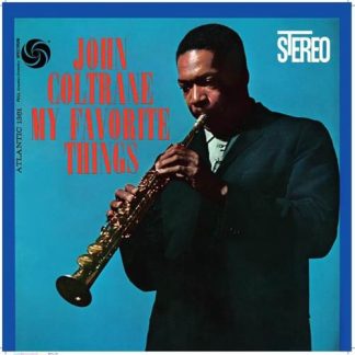 John Coltrane - My Favorite Things [2xLP] (60th Anniversary Deluxe Edition)