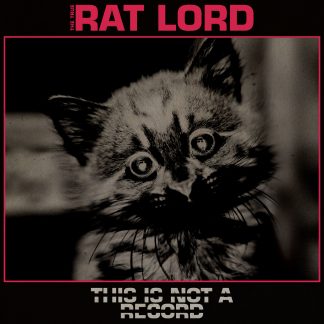 Rat Lord - This Is Not a Record [LP]