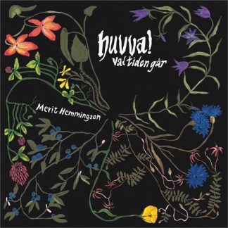 Merit Hemmingson - Huvva! Vad Tiden Går [LP]