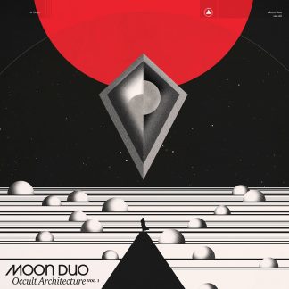 Moon Duo - Occult Architecture Vol. 1 [LTD LP]