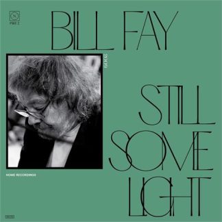 Bill Fay - Still Some Light: Part 2 [2xLP]