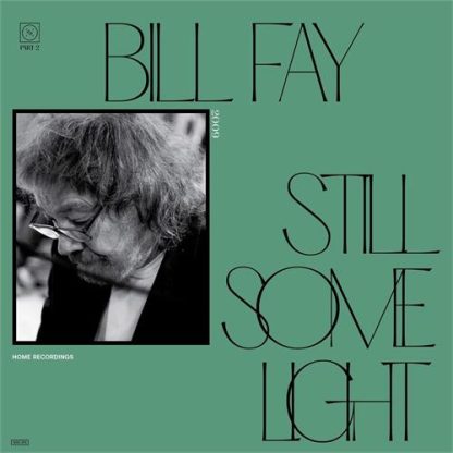 Bill Fay - Still Some Light: Part 2 [2xLP]